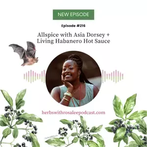 The Hidden Medicine of Allspice with Asia Dorsey