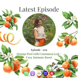 Orange Peel Remedies for Lungs, Digestion & Joy with Constanza Leal