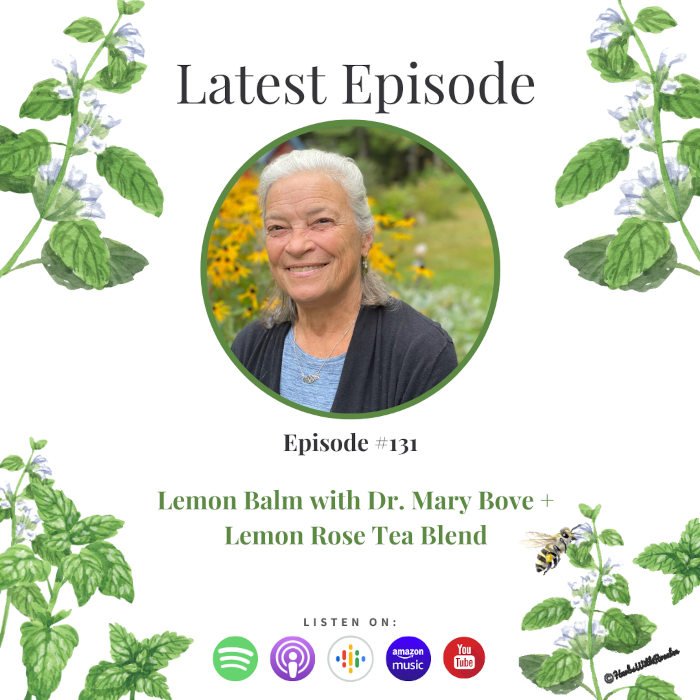 Lemon Balm with Dr. Mary Bove