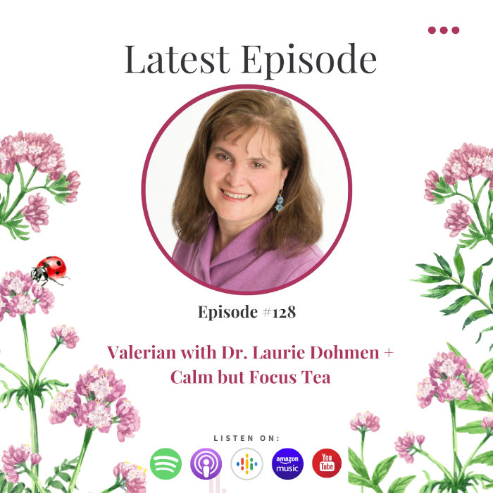 Valerian with Dr. Laurie Dohmen